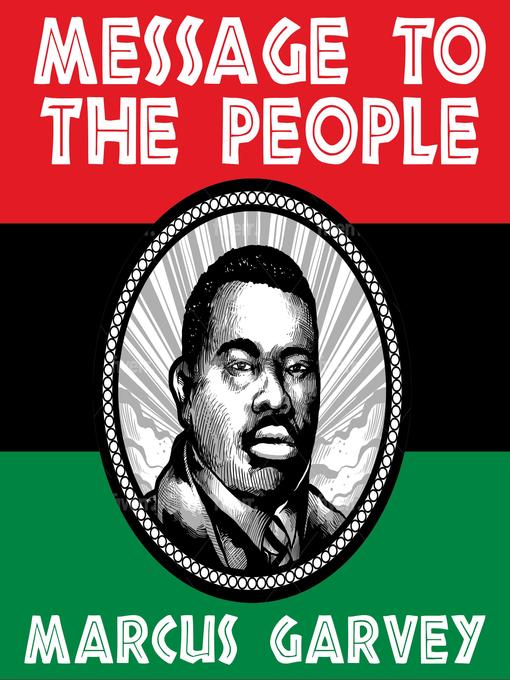 Title details for Message to the People by Marcus Garvey - Available